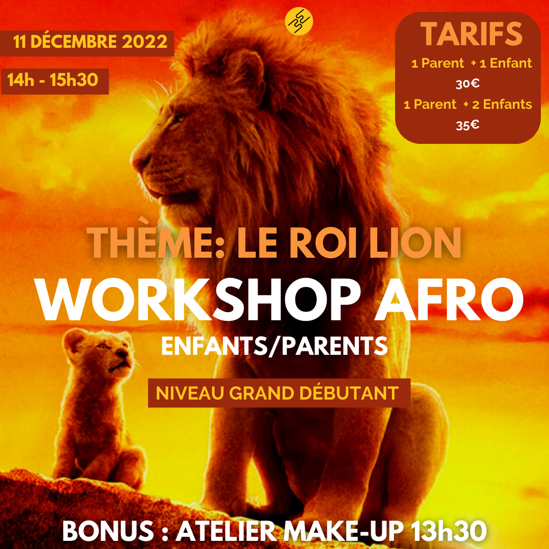Workshop Afro - Parent/Enfant - Roi Lion - Waka Waka Dance Academy - Lille
